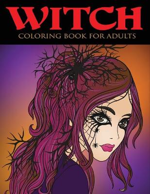 Book cover for Witch Coloring Book for Adults