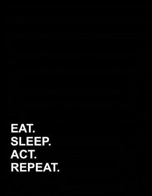 Book cover for Eat Sleep ACT Repeat