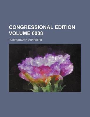 Book cover for Congressional Edition Volume 6008