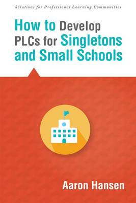 Cover of How to Develop Plcs for Singletons and Small Schools