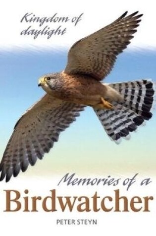 Cover of Kingdom of daylight: Memories of a birdwatcher