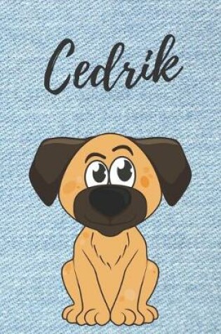 Cover of Cedrik Notizbuch Hunde / Malbuch / Tagebuch / Journal / DIN A5 / Geschenk