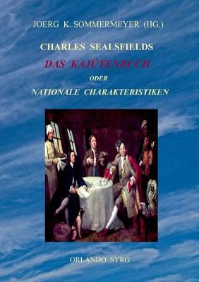 Book cover for Charles Sealsfields Das Kajütenbuch oder Nationale Charakteristiken