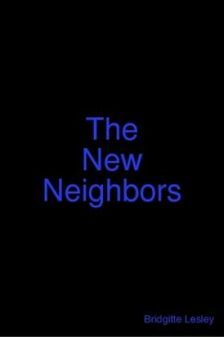 Cover of The New Neighbors