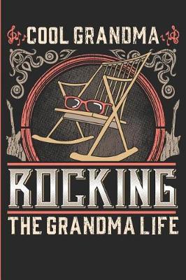 Book cover for Cool Grandma Rocking the Grandma Life