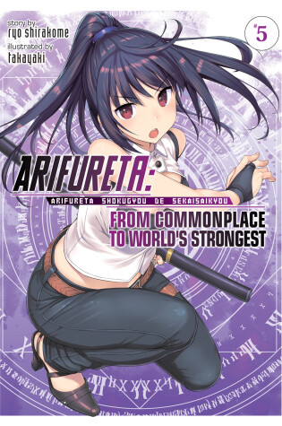Cover of Arifureta: From Commonplace to World's Strongest (Light Novel) Vol. 5