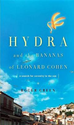 Book cover for Hydra and the Bananas of Leonard Cohen