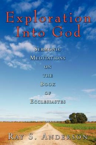 Cover of Exploration Into God