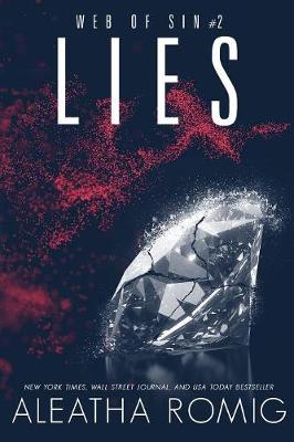 Lies by Aleatha Romig