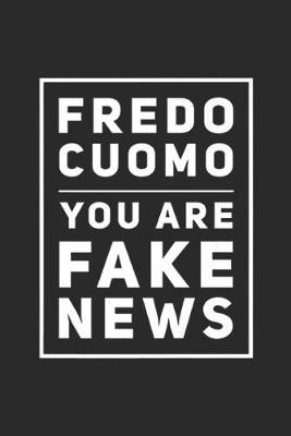 Book cover for Fredo Cuomo You Are Fake News