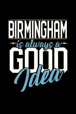 Book cover for Birmingham Is Always a Good Idea