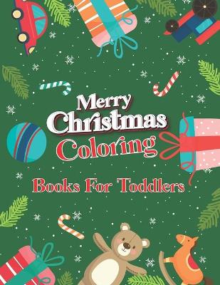 Book cover for Merry Christmas Coloring Books For Toddlers