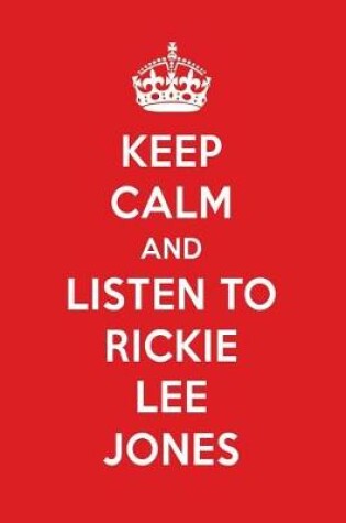 Cover of Keep Calm and Listen to Rickie Lee Jones