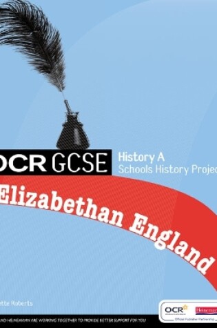 Cover of GCSE OCR A SHP: Elizabethan England Student Book