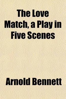 Book cover for The Love Match, a Play in Five Scenes