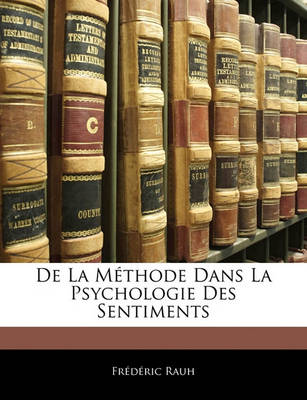 Book cover for de La Methode Dans La Psychologie Des Sentiments