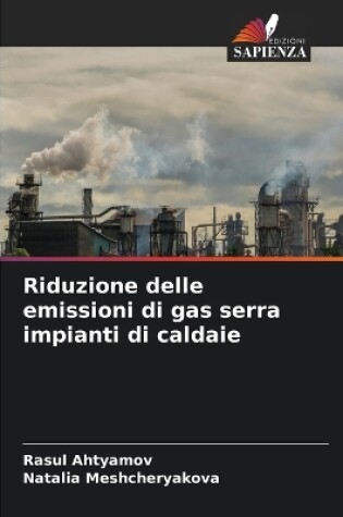 Cover of Riduzione delle emissioni di gas serra impianti di caldaie