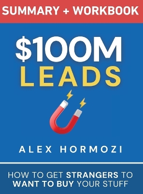 Book cover for $100M Leads Summary & Workbook