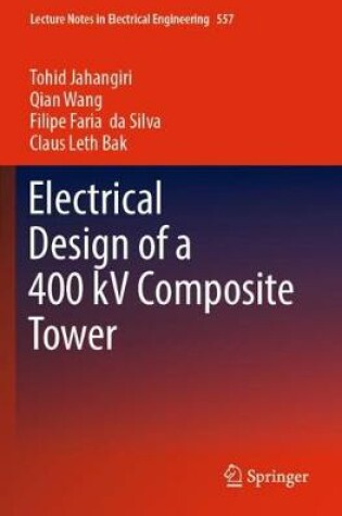 Cover of Electrical Design of a 400 kV Composite Tower