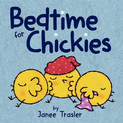 Cover of Bedtime for Chickies