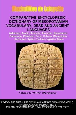 Book cover for V13.Comparative Encyclopedic Dictionary of Mesopotamian Vocabulary Dead & Ancient Languages