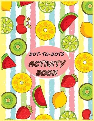 Book cover for Dot-To-Dots Activity Book