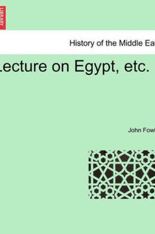 Cover of Lecture on Egypt, Etc.