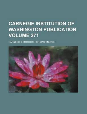 Book cover for Carnegie Institution of Washington Publication Volume 271
