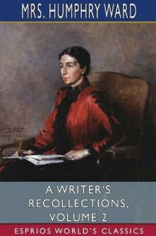 Cover of A Writer's Recollections, Volume 2 (Esprios Classics)