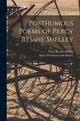 Cover of Posthumous Poems of Percy Bysshe Shelley