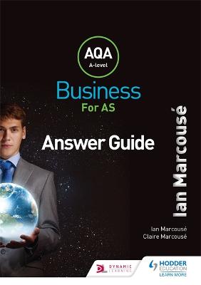 Book cover for AQA Business for AS (Marcouse) Answer Guide