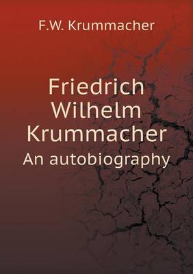 Book cover for Friedrich Wilhelm Krummacher An autobiography