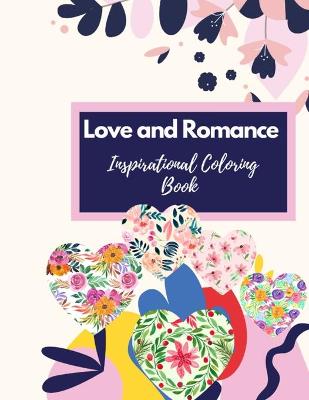 Book cover for Love and Romance Inspirational Coloring Book