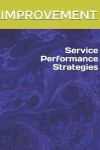 Book cover for Improvement Service Performance Strategies