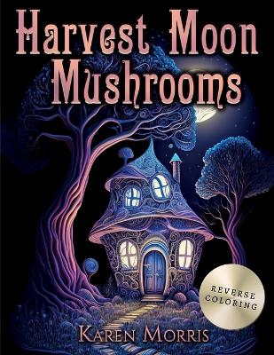 Book cover for Harvest Moon Mushrooms
