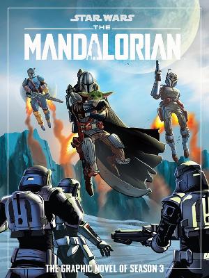 Book cover for Star Wars: The Mandalorian Season Three Graphic Novel