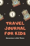 Book cover for Travel Journal for Kids