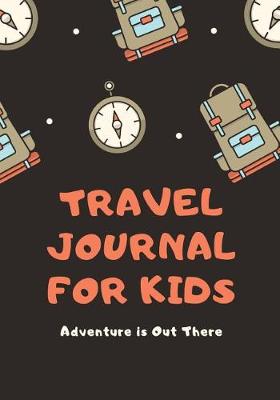 Book cover for Travel Journal for Kids