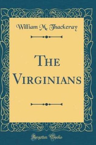 Cover of The Virginians (Classic Reprint)