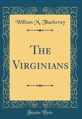 Book cover for The Virginians (Classic Reprint)