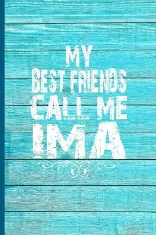 Cover of My Best Friends Call Me Ima