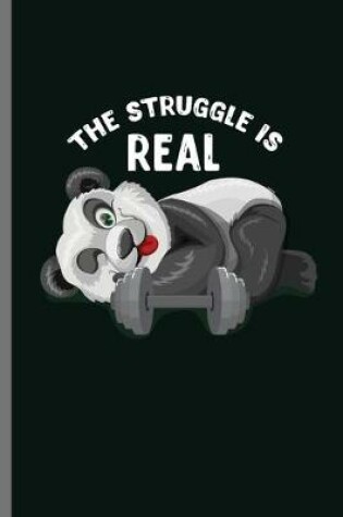 Cover of The Struggle is real