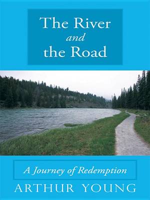 Book cover for The River and the Road