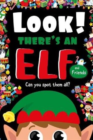 Cover of Look! There's an Elf and Friends