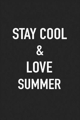 Book cover for Stay Cool and Love Summer