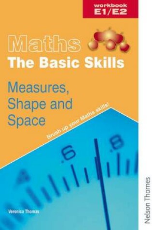 Cover of Maths the Basic Skills Measures, Shape & Space Workbook E1/E2