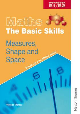 Book cover for Maths the Basic Skills Measures, Shape & Space Workbook E1/E2