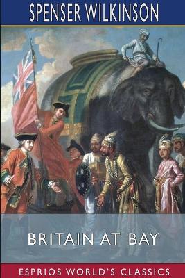 Book cover for Britain at Bay (Esprios Classics)