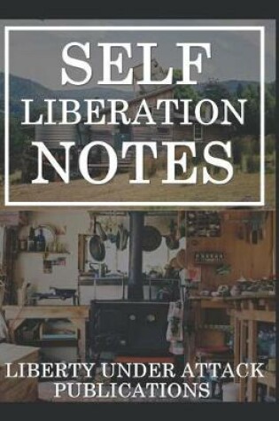 Cover of Self-Liberation Notes