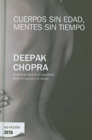 Cover of Cuerpos Sin Edad, Mentes Sin Tiempo / Ageless Body, Timeless Mind
